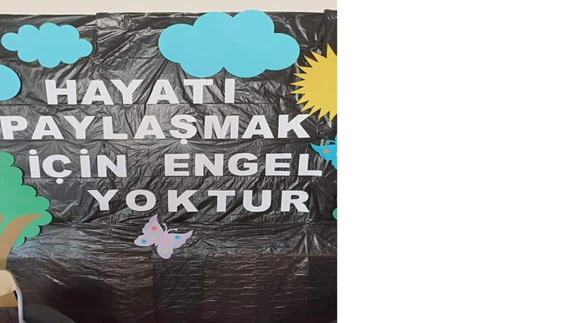 3 ARALIK DÜNYA ENGELLİLER GÜNÜ ETKİNLİKLERİ